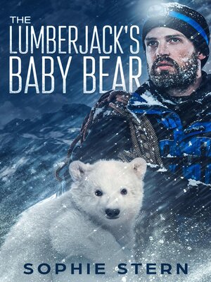 cover image of The Lumberjack's Baby Bear